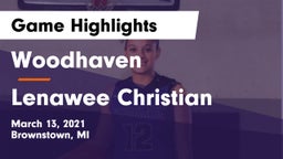 Woodhaven  vs Lenawee Christian  Game Highlights - March 13, 2021