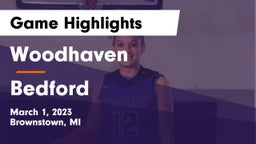 Woodhaven  vs Bedford  Game Highlights - March 1, 2023