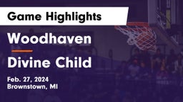 Woodhaven  vs Divine Child  Game Highlights - Feb. 27, 2024