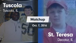 Matchup: Tuscola  vs. St. Teresa  2016