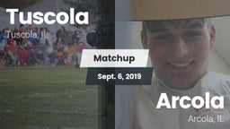 Matchup: Tuscola  vs. Arcola  2019