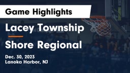 Lacey Township  vs Shore Regional  Game Highlights - Dec. 30, 2023