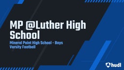 Mineral Point football highlights MP @Luther High School