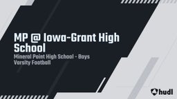 Mineral Point football highlights MP @ Iowa-Grant High School