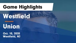 Westfield  vs Union  Game Highlights - Oct. 10, 2020