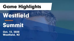 Westfield  vs Summit  Game Highlights - Oct. 12, 2020