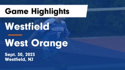 Westfield  vs West Orange  Game Highlights - Sept. 30, 2023