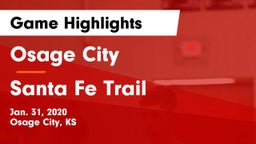 Osage City  vs Santa Fe Trail  Game Highlights - Jan. 31, 2020