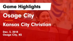 Osage City  vs Kansas City Christian  Game Highlights - Dec. 3, 2018