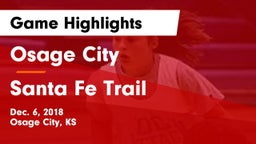 Osage City  vs Santa Fe Trail  Game Highlights - Dec. 6, 2018