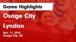 Osage City  vs Lyndon  Game Highlights - Dec. 11, 2018