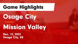 Osage City  vs Mission Valley  Game Highlights - Dec. 12, 2023