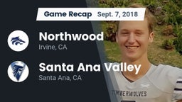 Recap: Northwood  vs. Santa Ana Valley  2018