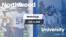 Matchup: Northwood High vs. University  2019