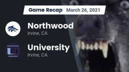 Recap: Northwood  vs. University  2021