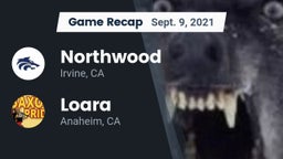 Recap: Northwood  vs. Loara  2021