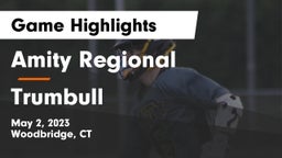 Amity Regional  vs Trumbull  Game Highlights - May 2, 2023
