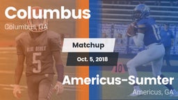 Matchup: Columbus  vs. Americus-Sumter  2018