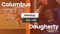 Matchup: Columbus  vs. Dougherty  2019