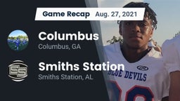 Recap: Columbus  vs. Smiths Station  2021