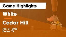 White  vs Cedar Hill  Game Highlights - Jan. 21, 2020