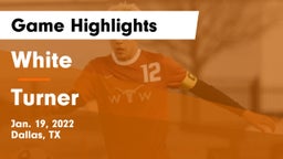 White  vs Turner  Game Highlights - Jan. 19, 2022