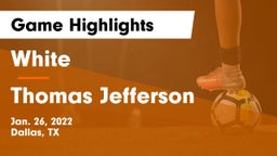 White  vs Thomas Jefferson  Game Highlights - Jan. 26, 2022