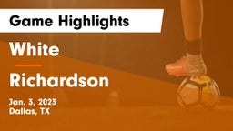 White  vs Richardson  Game Highlights - Jan. 3, 2023
