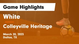 White  vs Colleyville Heritage  Game Highlights - March 20, 2023