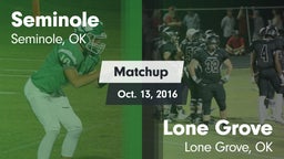 Matchup: Seminole  vs. Lone Grove  2016