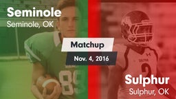 Matchup: Seminole  vs. Sulphur  2016