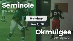 Matchup: Seminole  vs. Okmulgee  2019