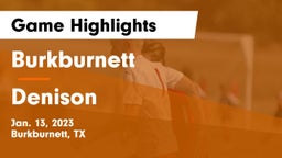 Burkburnett  vs Denison  Game Highlights - Jan. 13, 2023