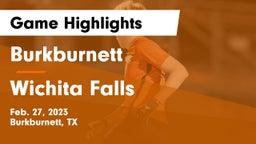 Burkburnett  vs Wichita Falls  Game Highlights - Feb. 27, 2023