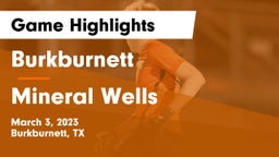 Burkburnett  vs Mineral Wells  Game Highlights - March 3, 2023