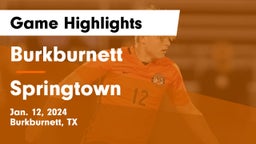 Burkburnett  vs Springtown  Game Highlights - Jan. 12, 2024