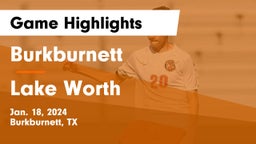 Burkburnett  vs Lake Worth  Game Highlights - Jan. 18, 2024