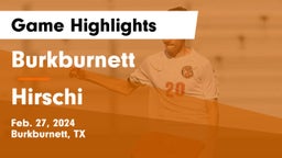 Burkburnett  vs Hirschi  Game Highlights - Feb. 27, 2024