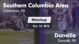 Matchup: Southern Columbia vs. Danville  2016