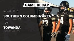 Recap: Southern Columbia Area  vs. Towanda  2016