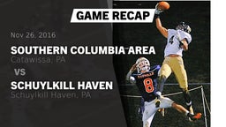 Recap: Southern Columbia Area  vs. Schuylkill Haven  2016