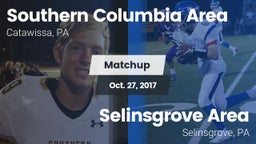 Matchup: Southern Columbia vs. Selinsgrove Area  2017