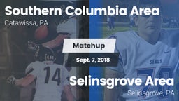 Matchup: Southern Columbia vs. Selinsgrove Area  2018
