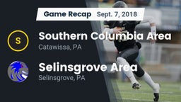 Recap: Southern Columbia Area  vs. Selinsgrove Area  2018