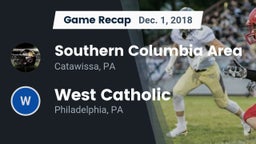 Recap: Southern Columbia Area  vs. West Catholic  2018