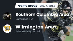 Recap: Southern Columbia Area  vs. Wilmington Area  2018