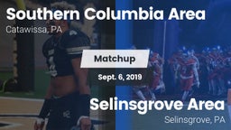 Matchup: Southern Columbia vs. Selinsgrove Area  2019