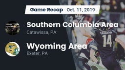 Recap: Southern Columbia Area  vs. Wyoming Area  2019