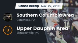 Recap: Southern Columbia Area  vs. Upper Dauphin Area  2019