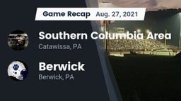 Recap: Southern Columbia Area  vs. Berwick  2021